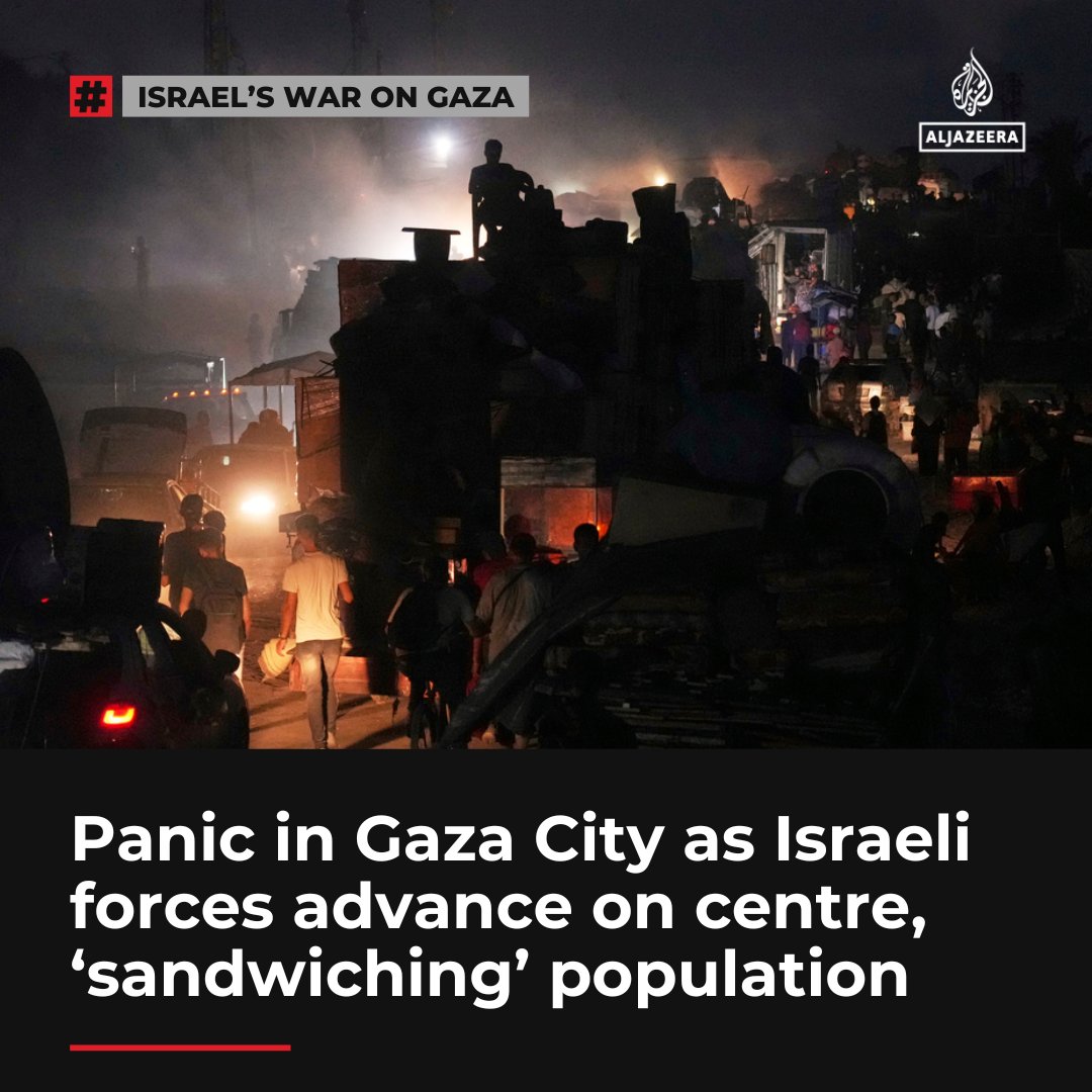 📢 Just in: Israel is pushing towards the centre of Gaza City from two directions, 'sandwich...